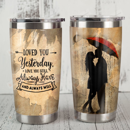 Couple Loved You Yesterday Stainless Steel Tumbler Perfect Gifts For Couple Tumbler Cups For Coffee/Tea, Great Customized Gifts For Birthday Christmas Thanksgiving Wedding Valentine's Day