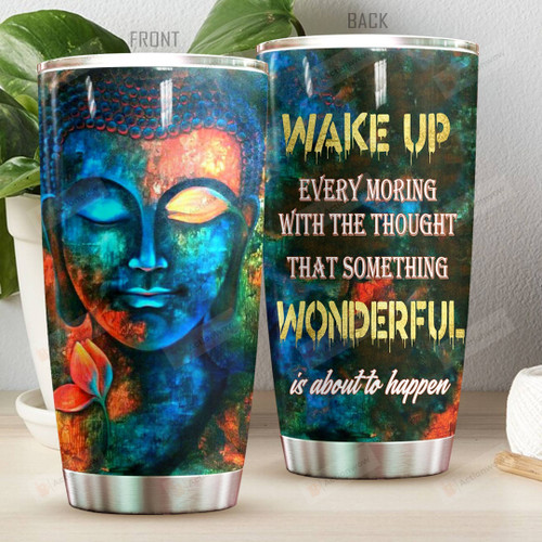 Buddha Something Wonderful Is About To Happen Stainless Steel Tumbler Perfect Gifts For Buddha Lover Tumbler Cups For Coffee/Tea, Great Customized Gifts For Birthday Christmas Thanksgiving