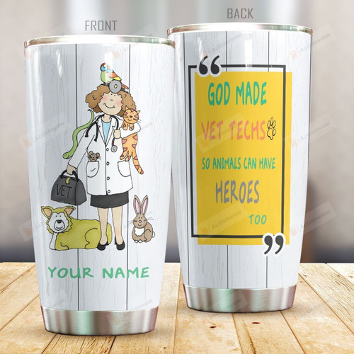 Personalized Vet Tech Animals Can Have Heroes Too Stainless Steel Tumbler Perfect Gifts For Animal Lover Tumbler Cups For Coffee/Tea, Great Customized Gifts For Birthday Christmas Thanksgiving