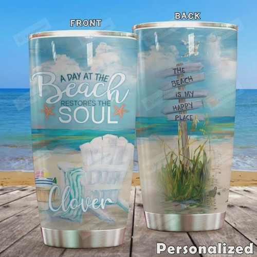 Personalized A Day At The Beach Restores The Soul Stainless Steel Tumbler, Tumbler Cups For Coffee/Tea, Great Customized Gifts For Birthday Christmas Thanksgiving