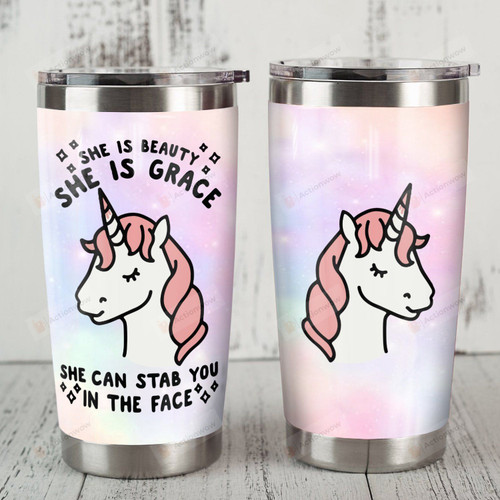 Unicorn She's Beauty She's Grace She Can Stab You In The Face Stainless Steel Tumbler, Tumbler Cups For Coffee/Tea, Great Customized Gifts For Birthday Christmas Thanksgiving