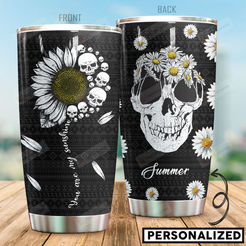 Personalized Skull And Daisy You Are My Sunshine Stainless Steel Tumbler Perfect Gifts For Skull Lover Tumbler Cups For Coffee/Tea, Great Customized Gifts For Birthday Christmas Thanksgiving