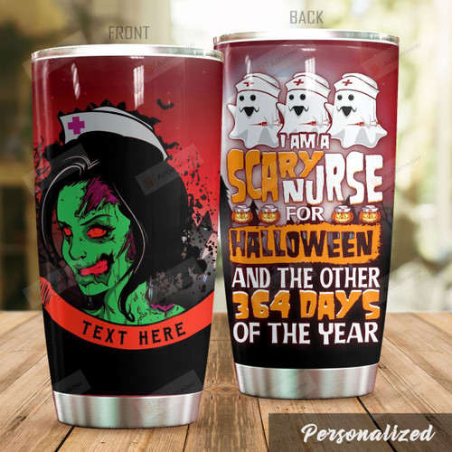Personalized Halloween Nurse I Am A Scary Nurse Stainless Steel Tumbler Perfect Gifts For Nurse Tumbler Cups For Coffee/Tea, Great Customized Gifts For Birthday Christmas Thanksgiving Halloween