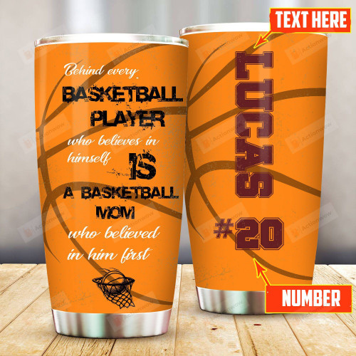 Personalized Basketball Mom Behind Every Basketball Player Stainless Steel Tumbler Perfect Gifts For Basketball Lover Tumbler Cups For Coffee/Tea, Great Customized Gifts For Birthday Christmas Thanksgiving Mother's Day