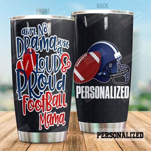 Personalized American Football Mom Ain't No Drama Stainless Steel Tumbler Perfect Gifts For American Football Lover Tumbler Cups For Coffee/Tea, Great Customized Gifts For Birthday Christmas Thanksgiving Mother's Day