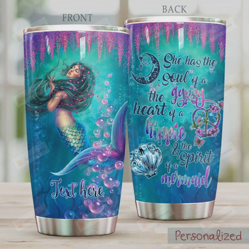 Personalized She Has The Soul Of A Gypsy The Heart Of A Hippie The Spirit Of A Mermaid Stainless Steel Tumbler, Tumbler Cups For Coffee/Tea, Great Customized Gifts For Birthday Christmas Thanksgiving