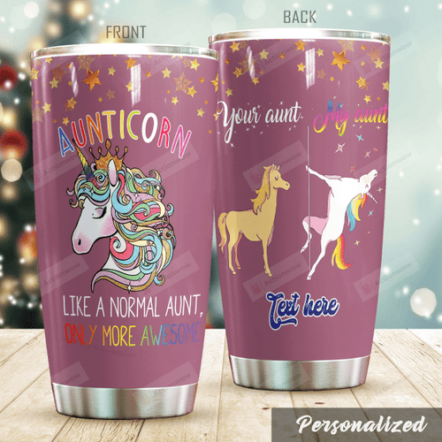 Personalized Aunticorn Only More Awesome Stainless Steel Tumbler Perfect Gifts For Unicorn Lover Tumbler Cups For Coffee/Tea, Great Customized Gifts For Birthday Christmas Thanksgiving