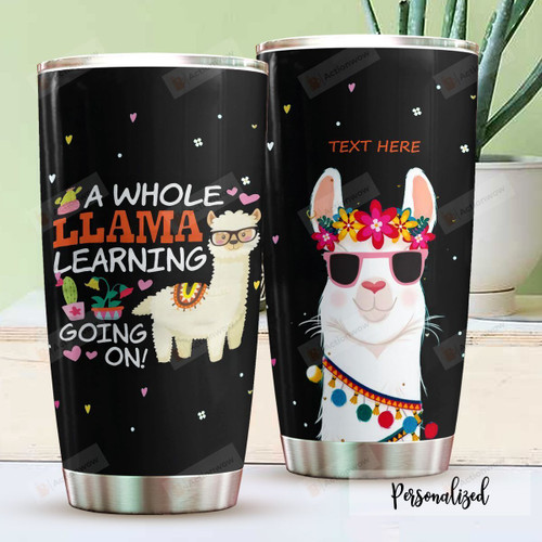 Personalized Llama Teacher A Whole Llama Learning Going On Stainless Steel Tumbler Perfect Gifts For Teacher Tumbler Cups For Coffee/Tea, Great Customized Gifts For Birthday Christmas Thanksgiving