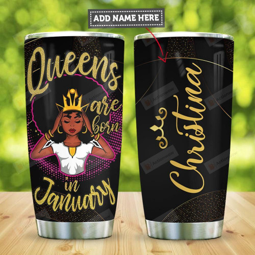 Personalized A Queen Was Born January Stainless Steel Tumbler, Tumbler Cups For Coffee/Tea, Great Customized Gifts For Birthday Christmas Thanksgiving