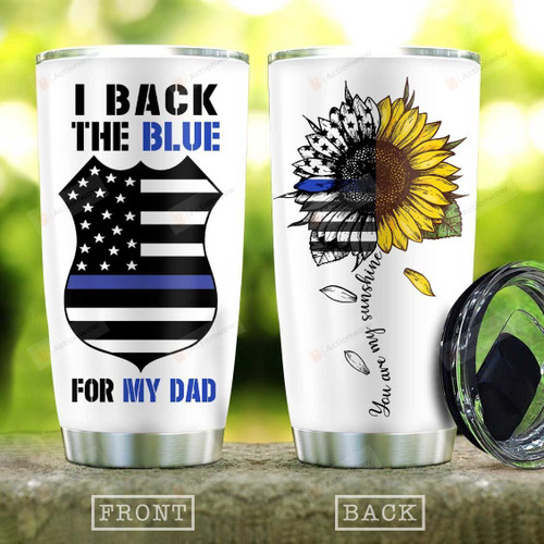 Personalized Sunflower I Back The Blue For My Dad Stainless Steel Tumbler, Tumbler Cups For Coffee/Tea, Great Customized Gifts For Birthday Christmas Thanksgiving Father's Day Anniversary