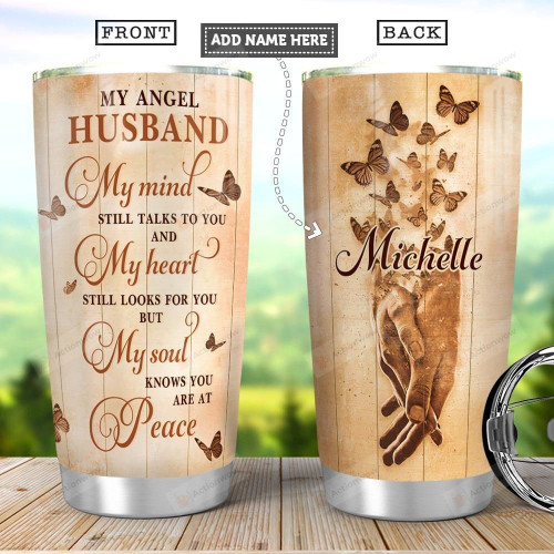 Butterfly Angel Husband Personalized Tumbler Cup My Mind Stills Talk To You Stainless Steel Vacuum Insulated Tumbler 20 Oz Remembrance Tumbler Great Gifts For Valentine Anniversary Birthday