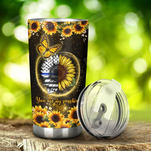 You are my sunshine Sunflower Stainless Steel Tumbler, Tumbler Cups For Coffee/Tea, Great Customized Gifts For Birthday Christmas Thanksgiving