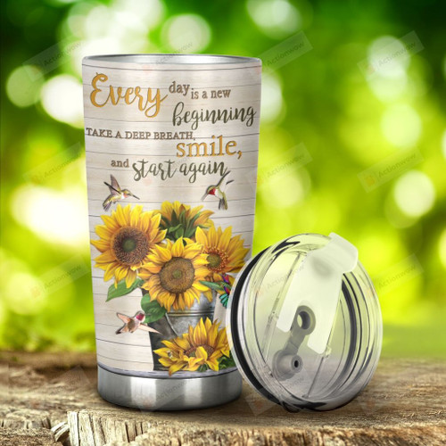 Hummingbird And Sunflower Every Day Is A New Beginning Tumbler Stainless Steel Tumbler, Tumbler Cups For Coffee/Tea, Great Customized Gifts For Birthday Christmas Thanksgiving, Anniversary