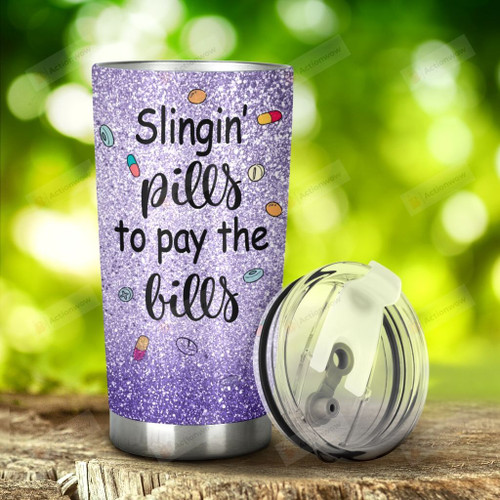 Pharmacy Slingin' Pills To Pay The Bills Stainless Steel Tumbler, Tumbler Cups For Coffee/Tea, Great Customized Gifts For Birthday Christmas Thanksgiving