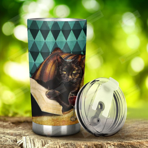 Cat Loves Book That's What i Do I Read Book Drink Tea And I Know This Thing Stainless Steel Tumbler, Tumbler Cups For Coffee/Tea, Great Customized Gifts For Birthday Christmas Thanksgiving