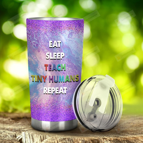 Colorful Pencil  Teacher Eat Sleep Teach Tiny Humans Repeat Stainless Steel Tumbler, Tumbler Cups For Coffee/Tea, Great Customized Gifts For Birthday Christmas Thanksgiving