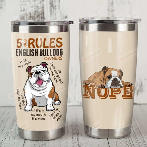 5 Rules For English Bulldog Owners Stainless Steel Tumbler, Tumbler Cups For Coffee/Tea, Great Customized Gifts For Birthday Christmas Thanksgiving