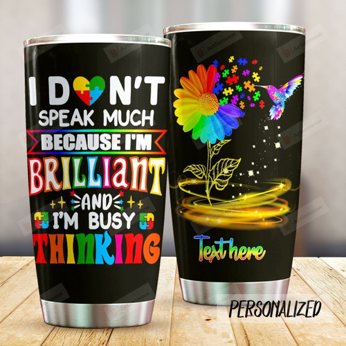 Personalized Autism Bird Tumbler I Don't Speak Much Because I'm Brilliant Best Custom Name Gifts For Autism Patients Autism Awareness Day 20 Oz Sport Bottle Stainless Steel Vacuum Insulated Tumbler