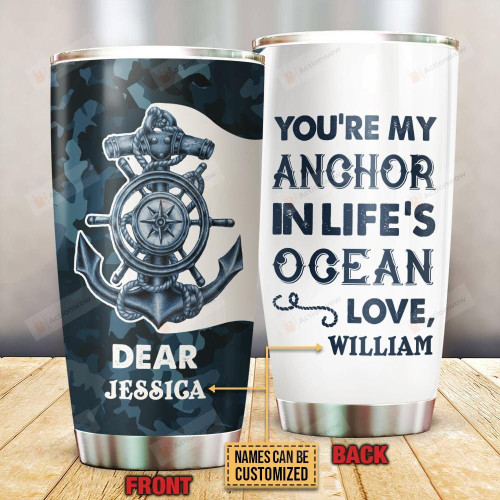 Personalized Sailor My Anchor Customized Stainless Steel Tumbler, Tumbler Cups For Coffee/Tea, Great Customized Gifts For Birthday Christmas Thanksgiving