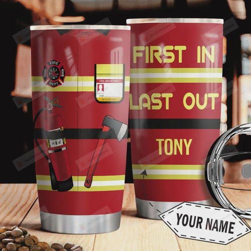 Firefighter Uniform Personalized Tumbler Cup First In Last Out Stainless Steel Vacuum Insulated Tumbler 20 Oz Perfect Gifts For Firefighter Best Gifts For Birthday Christmas Thanksgiving