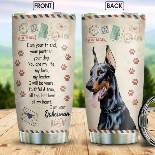 Dobermann Tumbler Turned I Am Your Friend Tumbler Cup Stainless Steel Tumbler, Tumbler Cups For Coffee/Tea, Great Customized Gifts For Birthday Christmas Perfect Gift For Dobermann Lovers