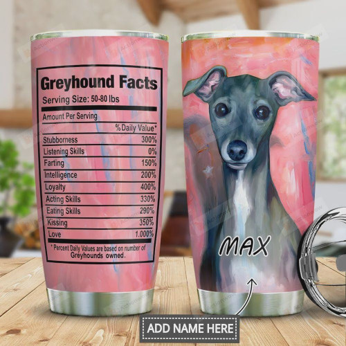 Greyhound Facts Personalized Tumbler Cup, Pink Stainless Steel Vacuum Insulated Tumbler 20 Oz, Perfect Gifts For Birthday Christmas Thanksgiving, Best Gifts For Dog Lovers, Tumbler For Coffee/ Tea