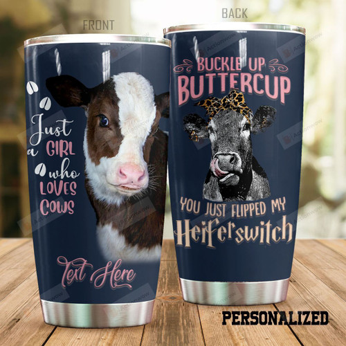 Personalized Cow Just A Girl Who Loves Cows Stainless Steel Tumbler, Tumbler Cups For Coffee/Tea, Great Customized Gifts For Birthday Christmas Thanksgiving