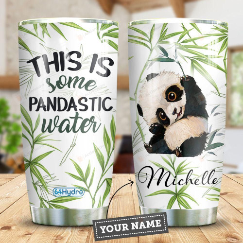 Personalized Lovely Panda This Is Some Pandastic Water Stainless Steel Tumbler, Tumbler Cups For Coffee/Tea, Great Customized Gifts For Birthday Christmas Thanksgiving