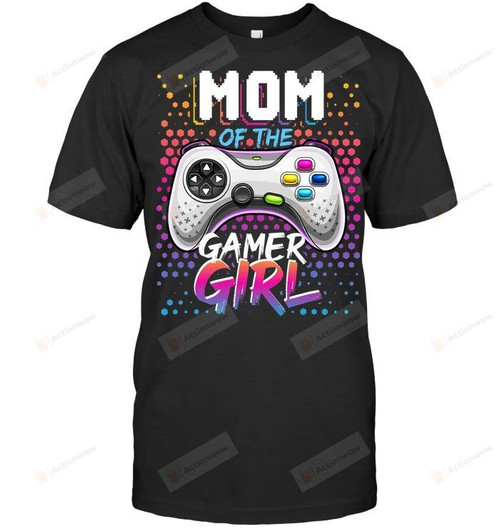 Mom of the Gamer Girl Matching Video Game Birthday Gift T Shirt Grandmother Granny Mom Mama Birthday Wedding Anniversary Mother's Day Maternity Tee Daughter