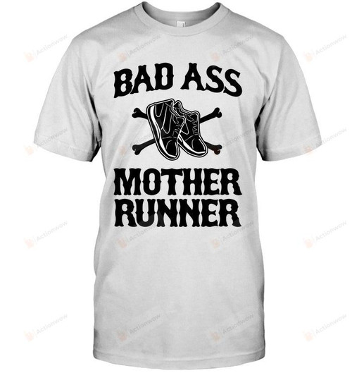 Bad Ass Mother Runner Tshirt Grandmother Granny Mom Mama Birthday Wedding Anniversary Mother's Day Maternity Tee Running Shoes Crossbones Shirt
