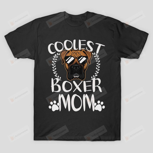 Glasses Coolest Boxer Dog Mom T-Shirt Boxing Mama Shirt Dog Paw Tee Mothers Day