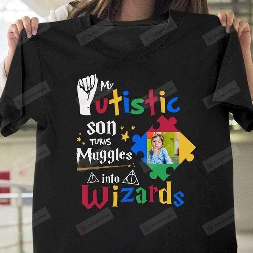 Personalized My Autistic Son Turns Muggle Autism Shirt Essential T-Shirt, Unisex T-Shirt For Men And  Women On Birthday, Christmas, Anniversary, Thanksgiving