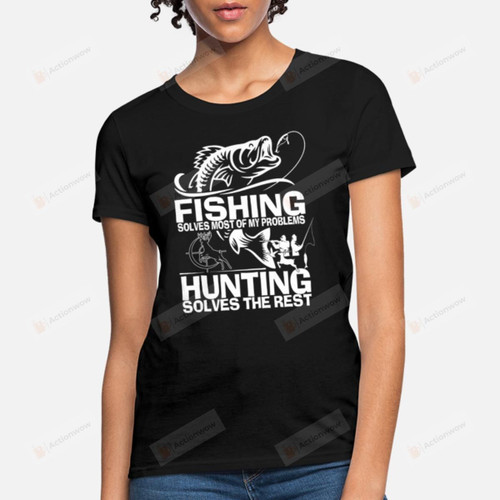 Fishing Solves Most Of My Problem Hunting Solves The Rest Catfish Trout Walleye Bass Funny T-shirt Angler Fishing Hobby Tee Birthday Christmas T-Shirts Gift Men T-shirts Men Clothes