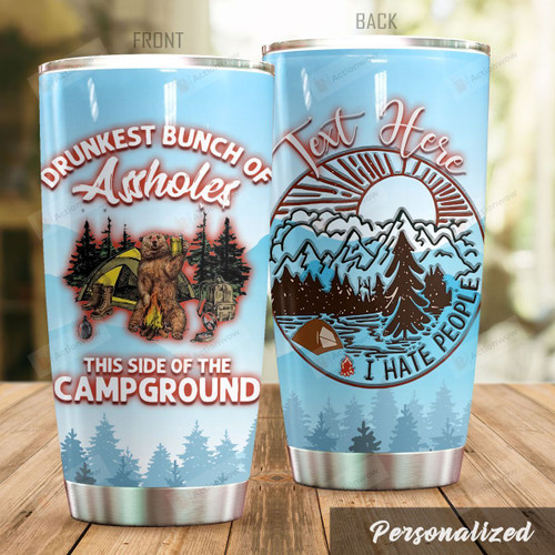 Personalized I Hate People Bear And The Campsite Tumbler Drunkest Bunch Of Assholes Tumbler Gifts For Camping Lovers 20 Oz Sports Bottle Stainless Steel Vacuum Insulated Tumbler
