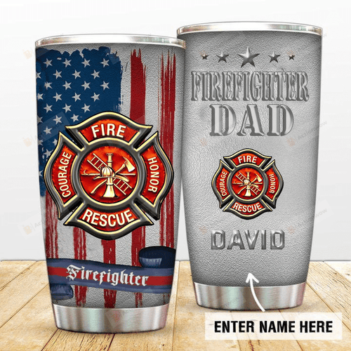 Firefighter Dad Tumbler Firefighter Courage Rescue Honor Custom Name Gifts For Firefighter Dad Firefighters 20 Oz Sport Bottle Stainless Steel Vacuum Insulated Tumbler
