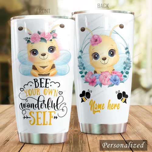 Personalized Cute Bee Tumbler Bee Your Own Wonderful Self Custom Name Gifts For Bee Lovers Beekeepers 20 Oz Sport Bottle Stainless Steel Vacuum Insulated Tumbler