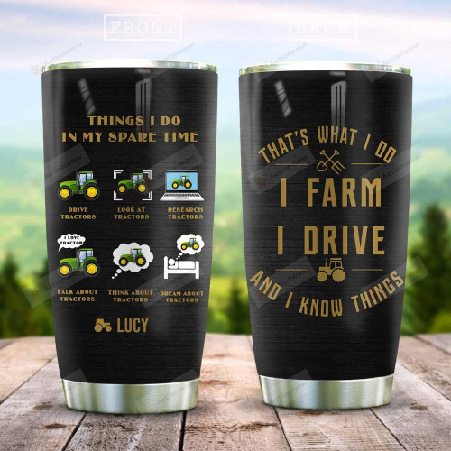 Personalized Tractor Head That's What I Do I Farm I Drive Stainless Steel Tumbler, Tumbler Cups For Coffee/Tea, Great Customized Gifts For Birthday Christmas Thanksgiving