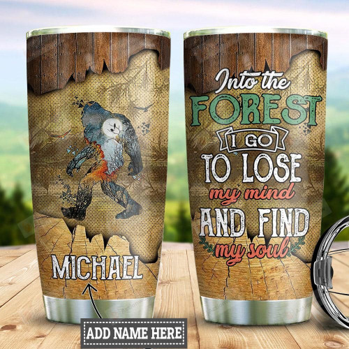 Personalized Bigfoot Wood Style Tumbler Cup Into The Forest I Go To Lose My Mind Stainless Steel Vacuum Insulated Tumbler 20 Oz Great Customized Gifts For Birthday Christmas Thanksgiving