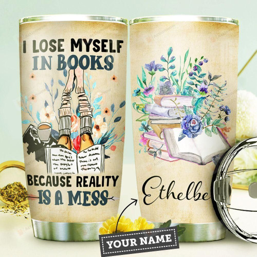 Personalized Books And Flowers Vintage Tumbler I Lose Myself In Books Because Reality Is A Mess Tumbler Gifts For Bookworm, Book Lovers 20 Oz Sports Bottle Stainless Steel Vacuum Insulated Tumbler