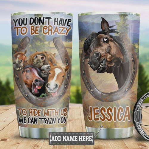 Personalized Horse Tumbler Ride With Us We Can Train You Tumbler Cup Stainless Steel Tumbler, Tumbler Cups For Coffee/Tea, Great Customized Gifts For Birthday Christmas Perfect Gift For Horse Lovers