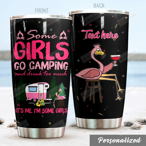 Personalized Flamingo And Camper Van Tumbler Some Girls Go Camping Tumbler Gifts For Flamingo Lovers 20 Oz Sports Bottle Stainless Steel Vacuum Insulated Tumbler