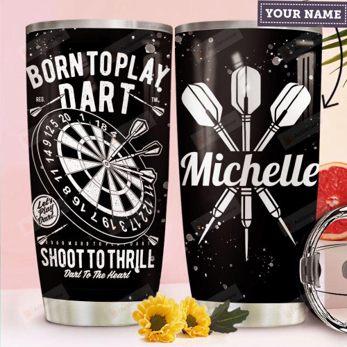 Personalized Born To Play Dart Stainless Steel Tumbler, Tumbler Cups For Coffee/Tea, Great Customized Gifts For Birthday Christmas Thanksgiving