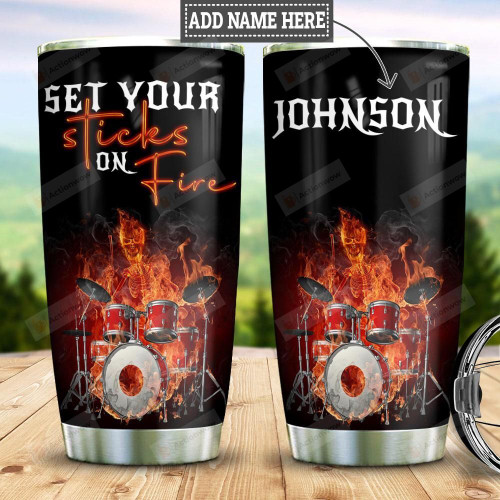 Personalized Drum Fire Set Your Stick On Fire Stainless Steel Tumbler, Tumbler Cups For Coffee/Tea, Great Customized Gifts For Birthday Christmas Thanksgiving