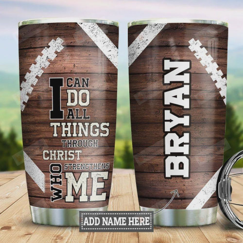 Personalized Football Christ Tumbler I Can Do All Thing Tumbler Cup Stainless Steel Tumbler, Tumbler Cups For Coffee/Tea, Great Customized Gifts For Birthday Christmas Perfect Gift For Football Lovers