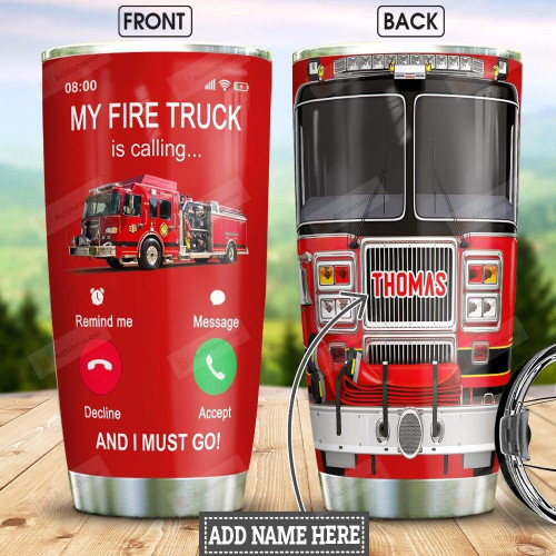 Fire Truck Is Calling Personalized Red Tumbler Cup Stainless Steel Vacuum Insulated Tumbler 20 Oz Coffee/ Tea Tumbler With Lid Great Customized Gifts For Birthday Christmas Thanksgiving