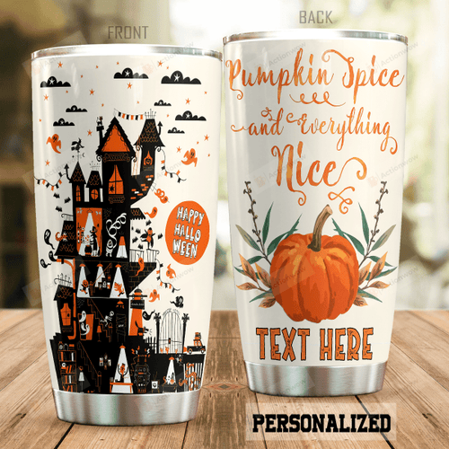 Personalized Halloween Pumpkin Spice Everything Nice Stainless Steel Tumbler, Tumbler Cups For Coffee/Tea, Great Customized Gifts For Birthday Christmas Thanksgiving