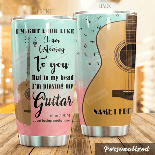Personalized Guitar Tumbler I'm Playing Guitar In My Head Tumbler Cup Stainless Steel Tumbler, Tumbler Cups For Coffee/Tea, Great Customized Gifts For Birthday Christmas Perfect Gifts For Guitar Lovers
