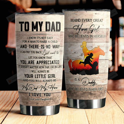 Personalized To My Dad I Know It's Not Easy For A Man To Raise A Child Best Gifts For Dad From Horse Girl Father's Day 20 Oz Sport Bottle Stainless Steel Vacuum Insulated Tumbler