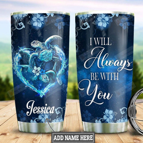 Personalized Hibiscus Sea Turtle Heart Shaped Tumbler Cup I Will Always Be With You Stainless Steel Insulated Tumbler 20 Oz Gifts For Turtle Lovers Best Gifts For Birthday Christmas Thanksgiving