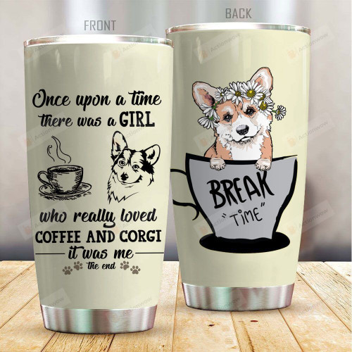 A Girl Loved Coffee And Corgi Stainless Steel Tumbler Cup For Coffee/Tea, Great Customized Gift For Birthday Christmas Thanksgiving